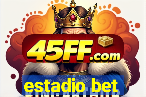 estadio bet